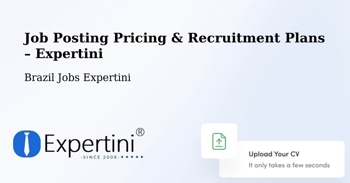 Job Posting Pricing & Recruitment Plans – Cerro Negro - Cerro Negro, Brazil Jobs Expertini